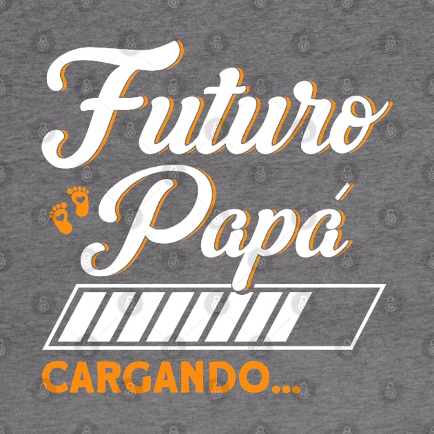 Futuro Papa Loading New Dad Father Pregnancy Announcement by Toeffishirts